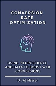 CRO Book - Conversion Rate Optimization: Using Neuroscience And Data To Boost Web Conversions